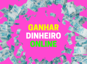 Ganhar Dinheiro Online | Veja como Lucrar na Internet